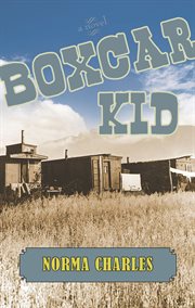 Boxcar kid: a novel cover image