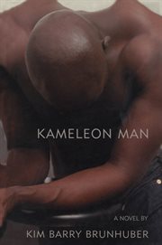 Kameleon Man: a novel cover image