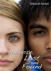 Mackenzie, lost and found cover image