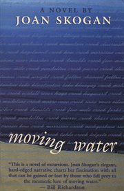 Moving water: a novel cover image