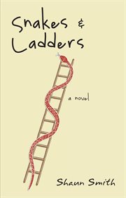 Snakes & ladders: a novel cover image