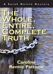 The whole, entire, complete truth cover image