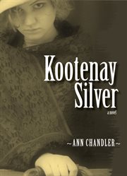 Kootenay silver cover image