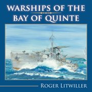 Warships of the Bay of Quinte cover image