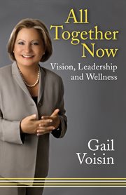 All together now: vision, leadership and wellness cover image