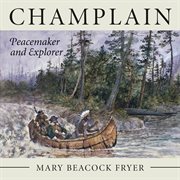 Champlain: peacemaker and explorer cover image
