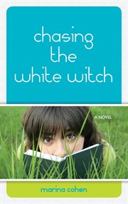 Chasing the white witch cover image