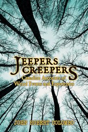 Jeepers creepers: Canadian accounts of weird events and experiences cover image