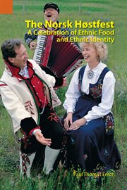 Norsk Hostfest : A Celebration of Ethnic Food and Ethnic Identity. Publications in Ethnography cover image
