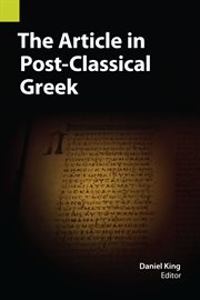 The Article in Post-Classical Greek : Publications in Translation and Textlinguistics cover image