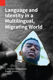 Language and Identity in a Multilingual, Migrating World : Publications in Sociolinguistics cover image