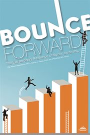 Bounce forward : the extraordinary resilience of leadership cover image