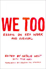 We too : essays on sex work and survival cover image