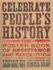 Celebrate People's History! : the Poster Book of Resistance and Revolution cover image