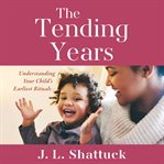 The Tending Years cover image