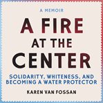A Fire at the Center cover image
