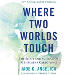 Where Two Worlds Touch cover image