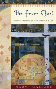 The Fever Chart: Three Visions of the Middle East ; With One Short Sleepe cover image