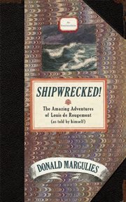 Shipwrecked!: an entertainment : the amazing adventures of Louis de Rougemont (as told by himself) cover image