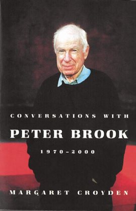 Cover image for Conversations with Peter Brook: 1970-2000