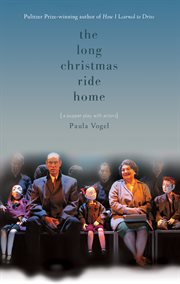The long Christmas ride home: a puppet play with actors cover image