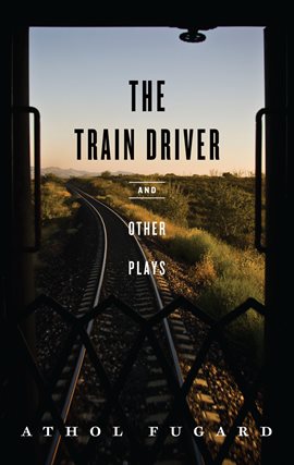 Cover image for The Train Driver and Other Plays