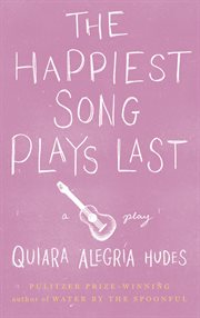 The Happiest Song Plays Last cover image