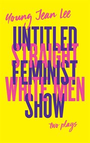 Straight white men / untitled feminist show cover image