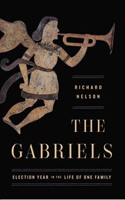 The Gabriels : election year in the life of one family cover image