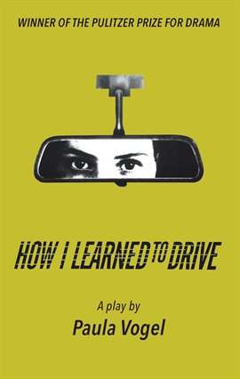 Cover image for How I Learned to Drive