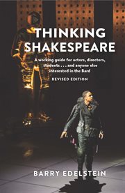 Thinking Shakespeare : a working guide for actors, directors, students ... and anyone else interested in the Bard cover image