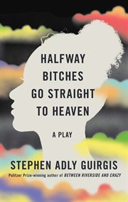 Halfway bitches go straight to heaven cover image