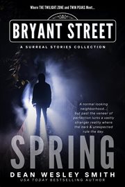 Spring : A Bryant Street Surreal Stories Collection cover image