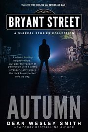 Autumn : A Bryant Street Surreal Stories Collection cover image