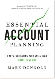 Essential account planning : 5 keys for helping your sales team drive revenue cover image