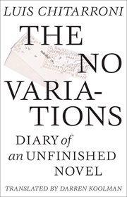 The no variations : journal of an unfinished novel cover image