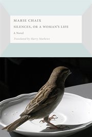 Silences, or a woman's life cover image