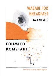 Wasabi for breakfast : two novellas cover image