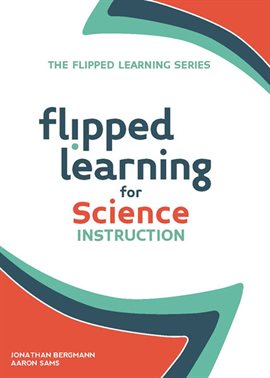 Cover image for Flipped Learning for Science Instruction
