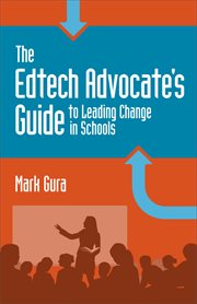 The edtech advocate's guide to leading change in schools cover image