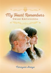 My Heart Remembers Swami Kriyananda cover image