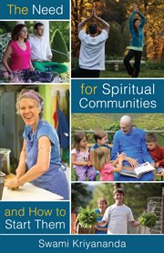 The need for spiritual communities : and how to start them cover image