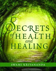 Secrets of health and healing cover image