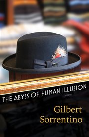 The abyss of human illusion : a novel cover image