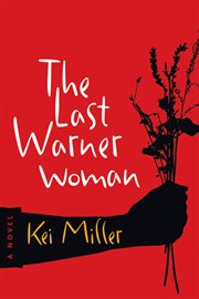 The last Warner woman : a novel cover image