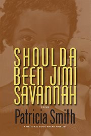 Shoulda been Jimi Savannah: poems cover image
