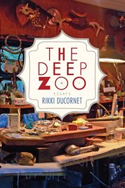 The Deep Zoo : essays cover image