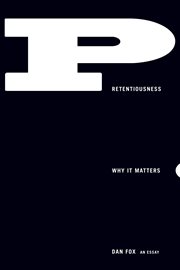 Pretentiousness : why it matters cover image
