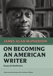 On becoming an American writer : essays & nonfiction cover image