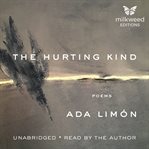 The hurting kind : poems cover image